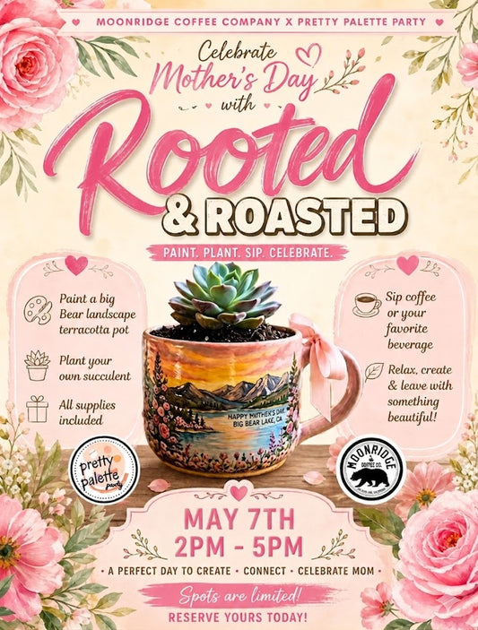 ROOTED & ROASTED 🌿☕️ | Moonridge Coffee Co. (May 7)